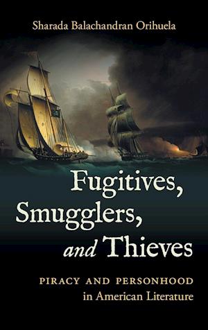 Fugitives, Smugglers, and Thieves