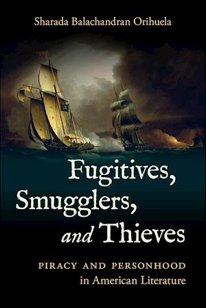 Fugitives, Smugglers, and Thieves