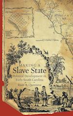 Making a Slave State