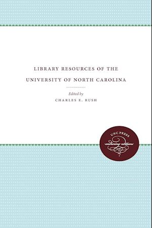 Library Resources of the University of North Carolina