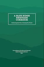 A Blue Ridge Heritage Corridor