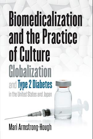 Biomedicalization and the Practice of Culture