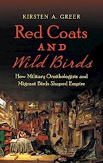 Red Coats and Wild Birds