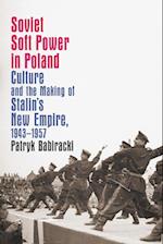 Soviet Soft Power in Poland