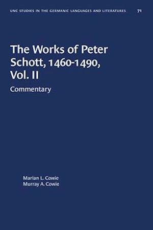 The Works of Peter Schott, 1460-1490, Vol. II