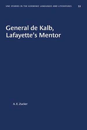 General de Kalb, Lafayette's Mentor