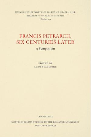 Francis Petrarch, Six Centuries Later