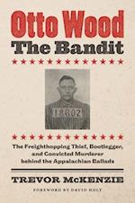 Otto Wood, the Bandit