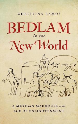 Bedlam in the New World