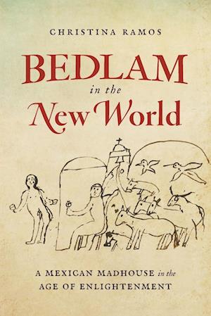 Bedlam in the New World