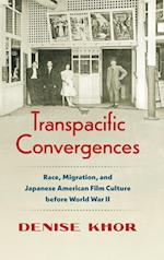 Transpacific Convergences