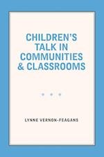 Children's Talk in Communities and Classrooms