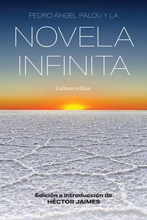 Pedro Ángel Palou y la novela infinita