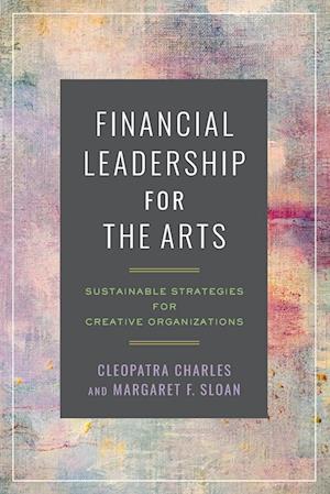 Financial Leadership for the Arts