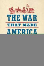 War That Made America