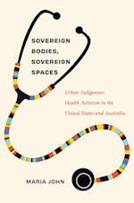 Sovereign Bodies, Sovereign Spaces