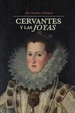 Cervantes Y La Joyas