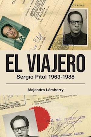 El Viajero. Sergio Pitol (1963-1988)