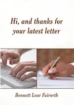 Hi, and Thanks for Your Latest Letter