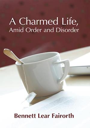 Charmed Life, Amid Order and Disorder