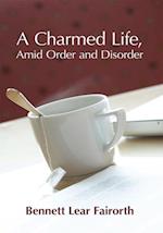Charmed Life, Amid Order and Disorder