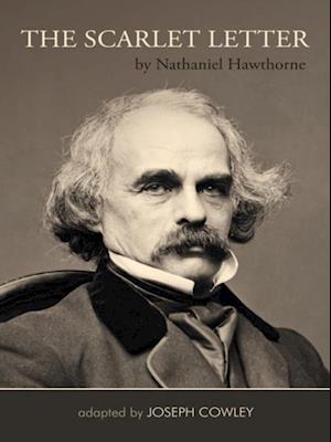 Scarlet Letter by Nathaniel Hawthorne (Adapted by Joseph Cowley}