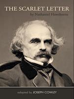 Scarlet Letter by Nathaniel Hawthorne (Adapted by Joseph Cowley}