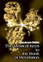 Mystical Keys to the Book of Revelation