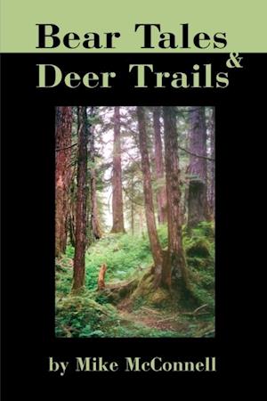 Bear Tales and Deer Trails