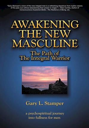 Awakening the New Masculine