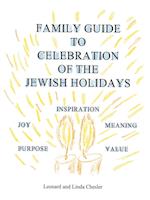 Family Guide to Celebration of the Jewish Holidays