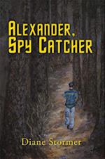 Alexander, Spy Catcher