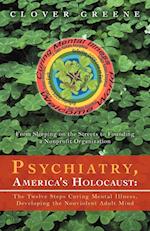 Psychiatry, America's Holocaust