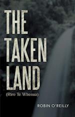 Taken Land (Riro Te Whenua)