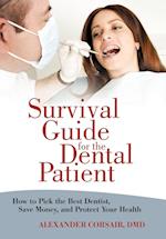 Survival Guide for the Dental Patient
