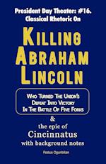 Killing Abraham Lincoln