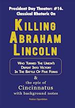 Killing Abraham Lincoln