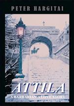 Attila: a Barbarian's Love Story