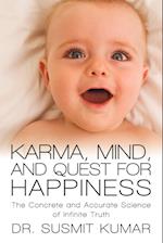 Karma, Mind, and Quest for Happiness