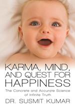 Karma, Mind, and Quest for Happiness