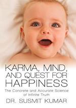 Karma, Mind, and Quest for Happiness