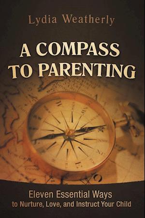 A Compass to Parenting