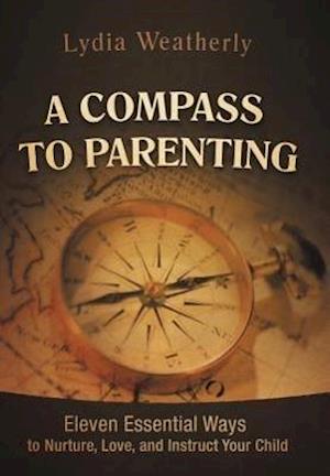 A Compass to Parenting