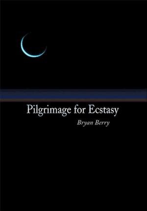 Pilgrimage for Ecstasy