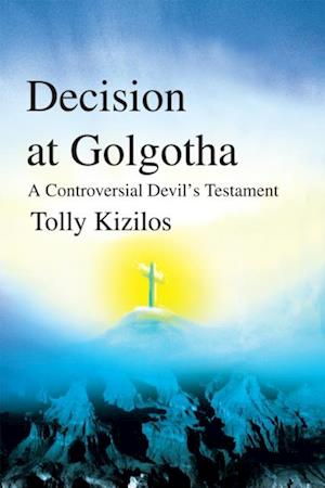 Decision at Golgotha