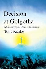 Decision at Golgotha