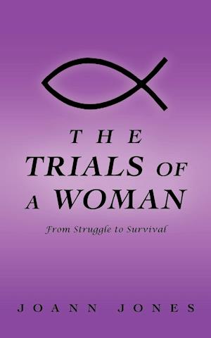 The Trials of a Woman