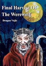 Final Harvest of the Werewolf