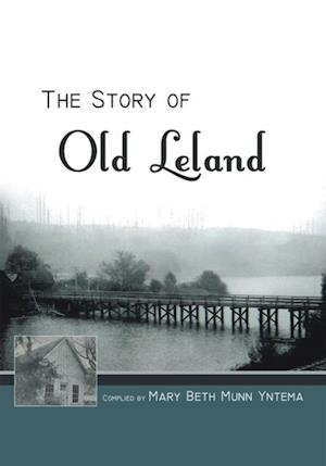 Story of Old Leland