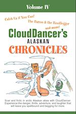 Clouddancer's Alaskan Chronicles Volume IV